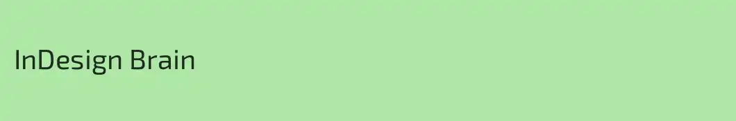 InDesign Brain
